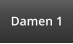 Damen 1