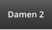 Damen 2